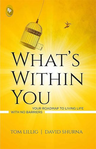Cover image for What's within You Your Roadmap to Living Life with No Barriers