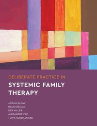 Cover image for Deliberate Practice in Systemic Family Therapy