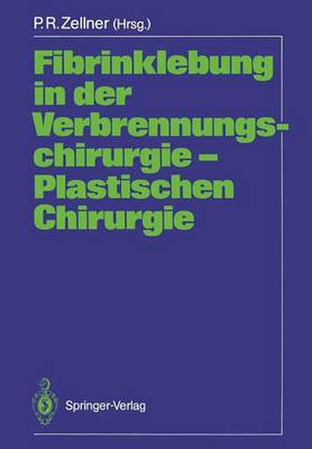 Cover image for Fibrinklebung in Der Verbrennungschirurgie - Plastischen Chirurgie