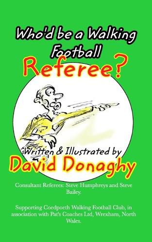 Cover image for Who'd be a Walking Football Referee?