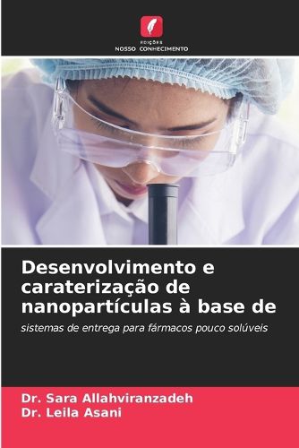 Cover image for Desenvolvimento e caraterizacao de nanoparticulas a base de