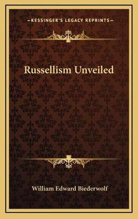 Cover image for Russellism Unveiled