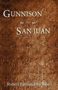 Cover image for Gunnison and San Juan