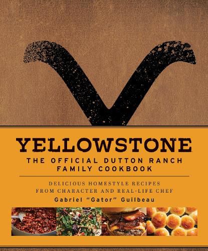 Cover image for Yellowstone: The Official Dutton Ranch Family Cookbook