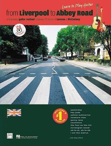 From Liverpool to Abbey Road TAB Notation Edition: A Guitar Method Featuring 33 Songs of Lennon & Mccartney