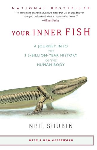 Cover image for Your Inner Fish: A Journey into the 3.5-Billion-Year History of the Human Body