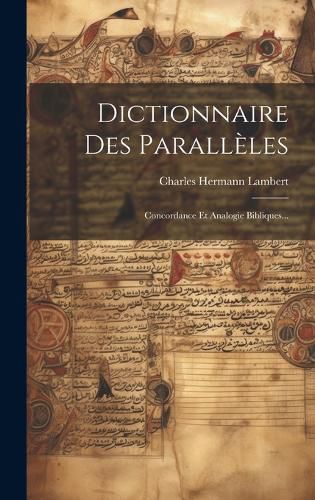 Cover image for Dictionnaire Des Paralleles