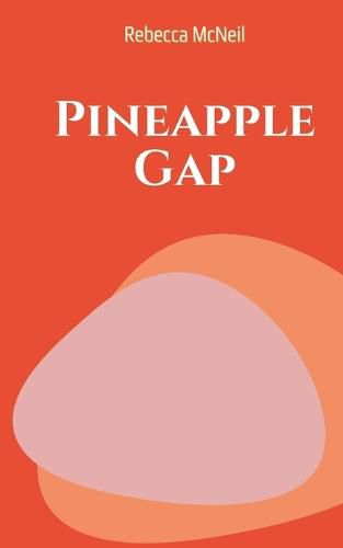 Cover image for Pineapple Gap