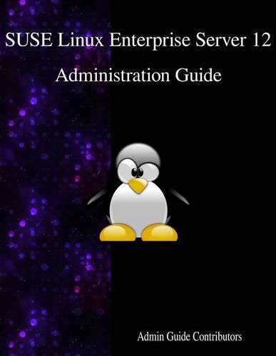 Cover image for SUSE Linux Enterprise Server 12 - Administration Guide