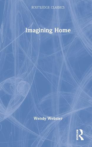 Cover image for Imagining Home: Gender, Race and National Identity, 1945-1964