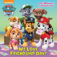 Cover image for We Love Friendship Day! (PAW Patrol)