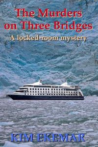 Cover image for The Murders on Three Bridges - A Locked-room Mystery