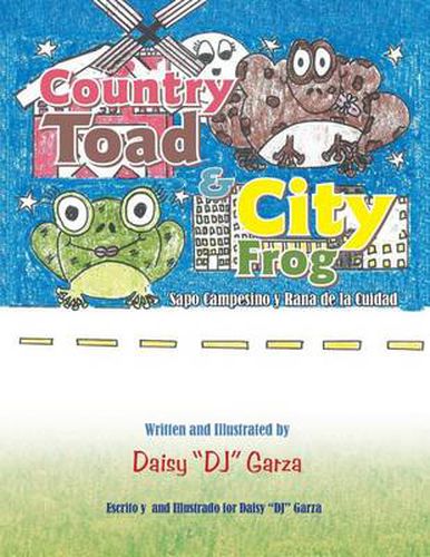 Cover image for Country Toad & City Frog: Sapo Campesino y Rana de La Cuidad