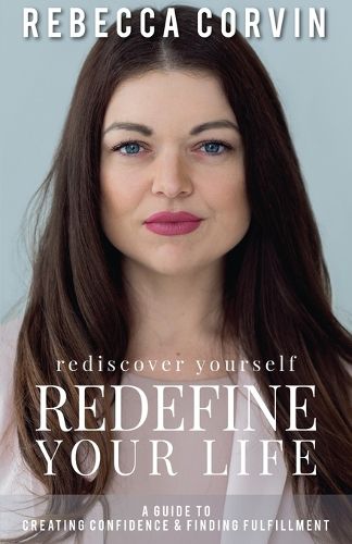 Cover image for Rediscover Yourself, Redefine Your Life