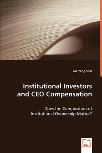 Cover image for Institutional Investors and CEO Compensation