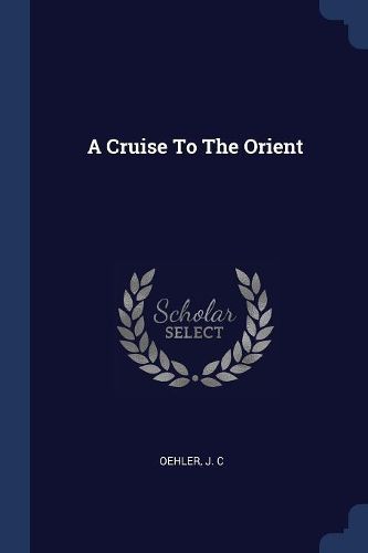 Cover image for A Cruise to the Orient