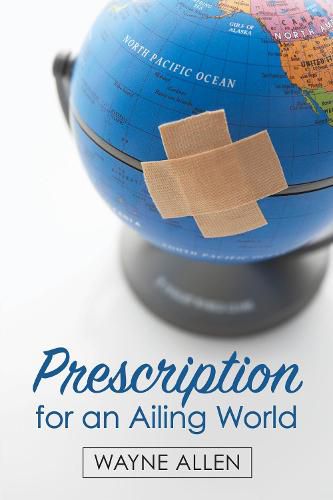 Cover image for Prescription for an Ailing World