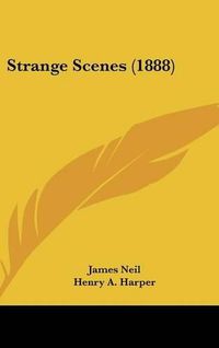 Cover image for Strange Scenes (1888)