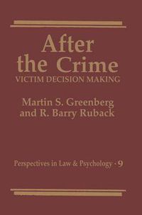 Cover image for After the Crime: Victim Decision Making