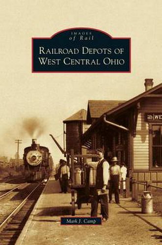 Cover image for Railroad Depots of West Central Ohio