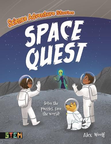 Cover image for Science Adventure Stories: Space Quest: Solve the Puzzles, Save the World!