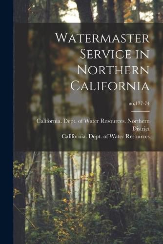 Cover image for Watermaster Service in Northern California; no.177-74