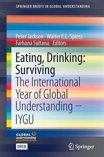 Eating, Drinking: Surviving: The International Year of Global Understanding - IYGU