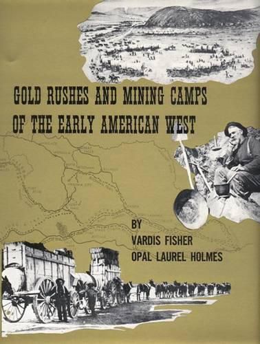 Cover image for Gold Rushes and Mining Camps of the Early American West