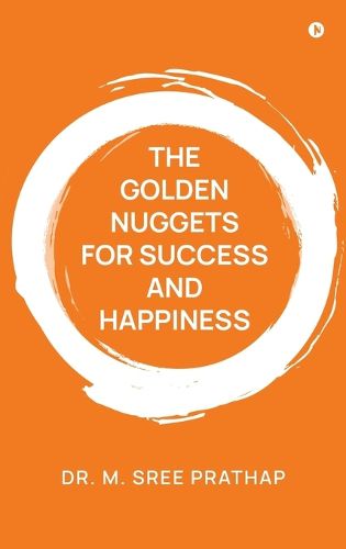 Cover image for The Golden Nuggets for Success and Happiness