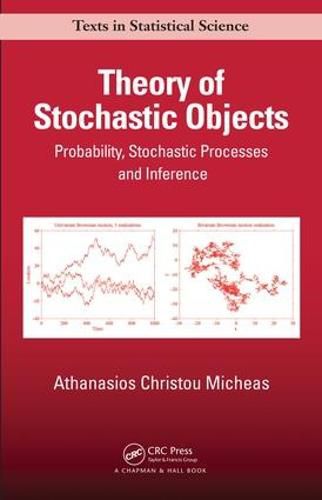 Cover image for Theory of Stochastic Objects: Probability, Stochastic Processes and Inference