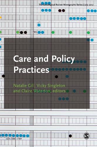 Cover image for The Sociological Review Monographs 65/2: Care and Policy Practices