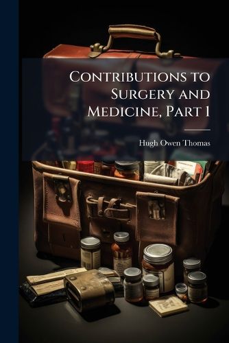 Cover image for Contributions to Surgery and Medicine, Part 1