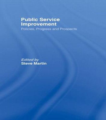 Cover image for Public Service Improvement: Policies, progress and prospects