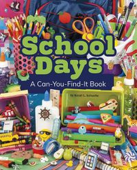 Cover image for School Days: A Can-You-Find-It Book