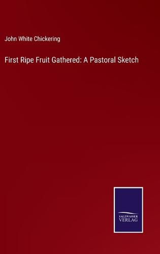 Cover image for First Ripe Fruit Gathered