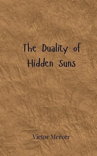 Cover image for The Duality of Hidden Suns