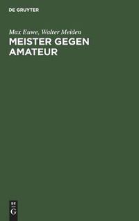 Cover image for Meister Gegen Amateur