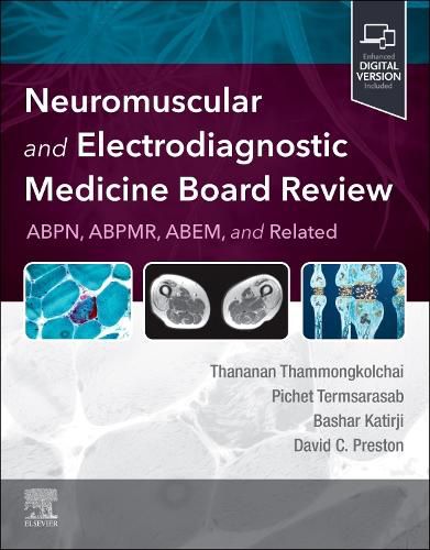 Cover image for Neuromuscular and Electrodiagnostic Medicine Board Review