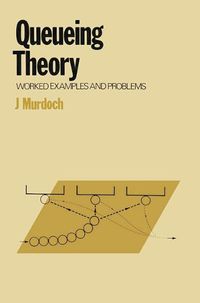 Cover image for Queueing Theory: Worked Examples and Problems