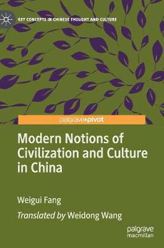 Cover image for Modern Notions of Civilization and Culture in China