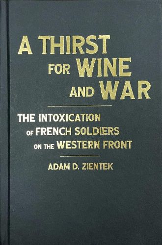 Cover image for A Thirst for Wine and War