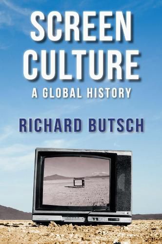 Cover image for Screen Culture: A Global History