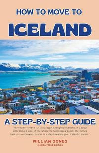 Cover image for How to Move to Iceland