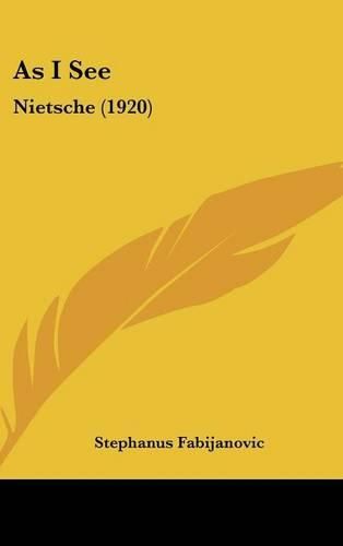 As I See: Nietsche (1920)