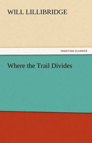 Cover image for Where the Trail Divides