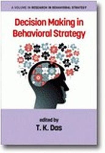 Cover image for Decision Making in Behavioural Strategy