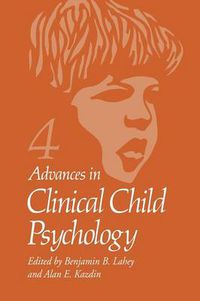 Cover image for Advances in Clinical Child Psychology: Volume 4