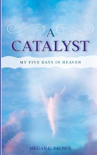 Cover image for A Catalyst