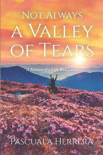 Cover image for Not Always a Valley of Tears