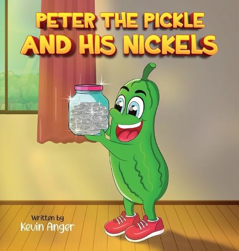 Cover image for Peter The Pickle and His Nickels